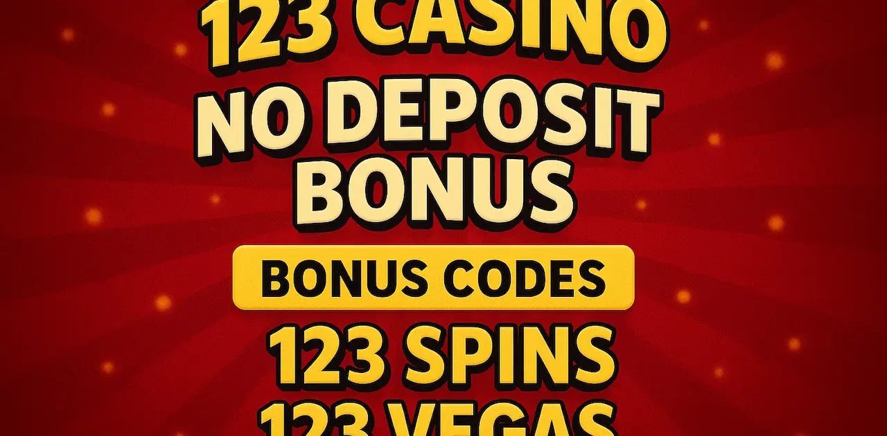 123 Casino No Deposit Bonus, Bonus Codes, 123 Spins và 123 Vegas